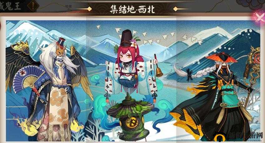 阴阳师地域鬼王集结地北美洲式神分享,资源管理的艺术
